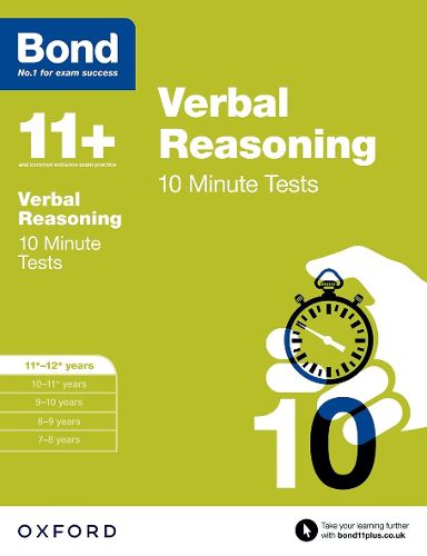 Cover image for Bond 11+: Verbal Reasoning: 10 Minute Tests: 11+-12+ years