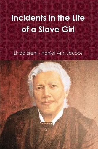 Incidents in the Life of a Slave Girl