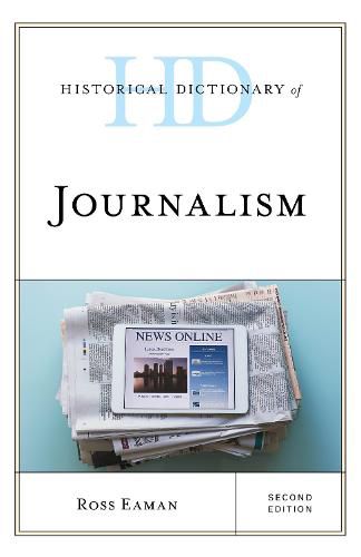 Historical Dictionary of Journalism