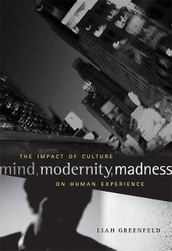 Cover image for Mind, Modernity, Madness: The Impact of Culture on Human Experience