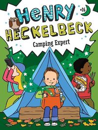 Cover image for Henry Heckelbeck Camping Expert