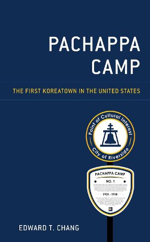 Cover image for Pachappa Camp: The First Koreatown in the United States