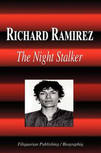 Cover image for Richard Ramirez - The Night Stalker (Biography)