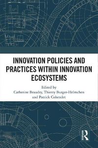 Cover image for Innovation Policies and Practices within Innovation Ecosystems