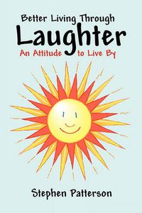 Cover image for Better Living Through Laughter