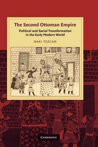 Cover image for The Second Ottoman Empire: Political and Social Transformation in the Early Modern World