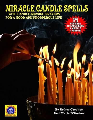 Cover image for Miracle Candle Spells: With Candle Burning Prayers For A Good And Prosperous Life