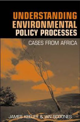 Cover image for Understanding Environmental Policy Processes: Cases from Africa