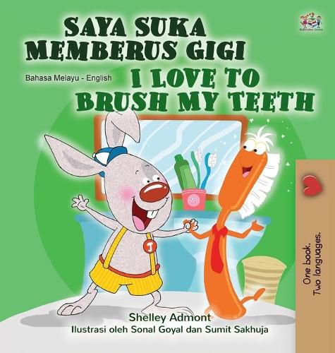 Cover image for I Love to Brush My Teeth (Malay English Bilingual Children's Book)