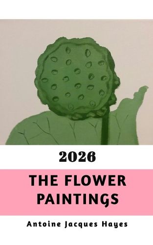 Cover image for The Flower Paintings 2026