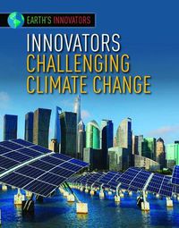 Cover image for Innovators Challenging Climate Change