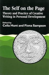 Cover image for The Self on the Page: Theory and Practice of Creative Writing in Personal Development