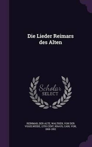 Die Lieder Reimars Des Alten