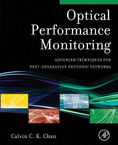 Cover image for Optical Performance Monitoring: Advanced Techniques for Next-Generation Photonic Networks