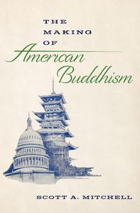 Cover image for The Making of American Buddhism