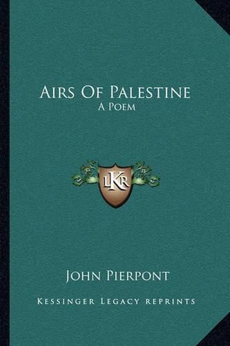 Airs of Palestine: A Poem