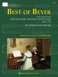 Cover image for Best of Beyer - Selections from Preparatory Method For Piano Opus. 101