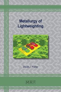 Cover image for Metallurgy of Lightweighting