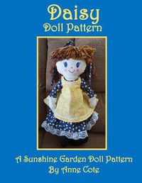 Cover image for Daisy Doll Pattern: A Sunshine Garden Doll Pattern