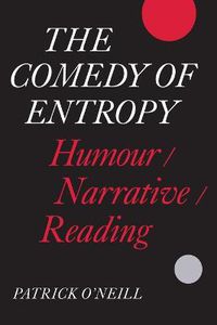 Cover image for The Comedy of Entropy: Humour/Narrative/Reading