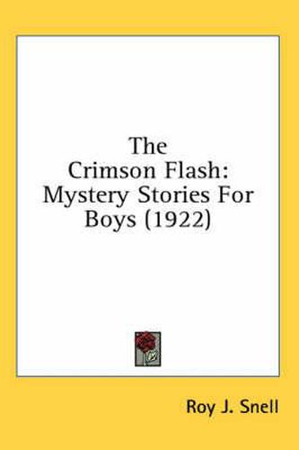 The Crimson Flash: Mystery Stories for Boys (1922)