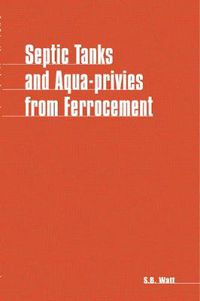 Cover image for Septic Tanks and Aqua Privies from Ferrocement