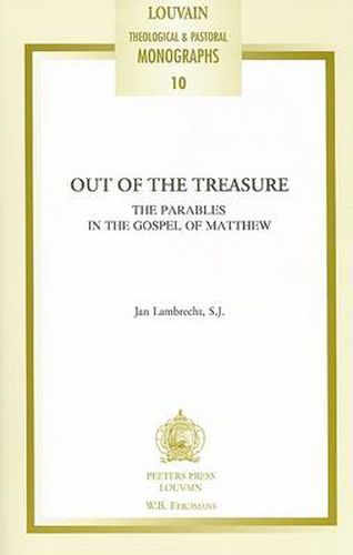 Cover image for Out of the Treasure: The Parables in the Gospel of Matthew