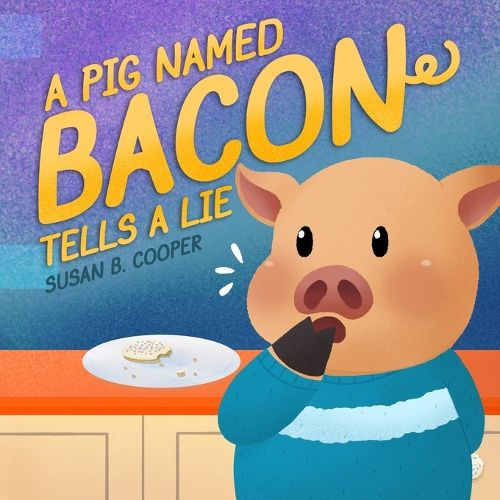 Cover image for A Pig Named Bacon Tells A Lie