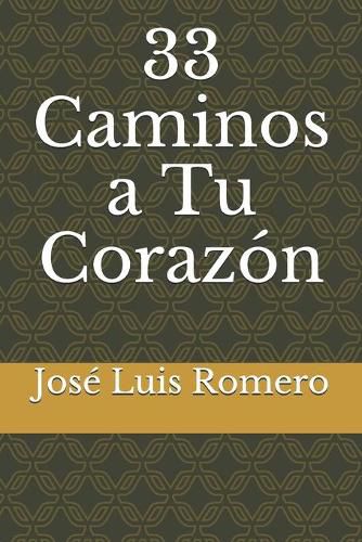 Cover image for 33 Caminos a Tu Corazon