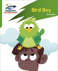 Cover image for Reading Planet: Rocket Phonics - Target Practice - Bird Boy - Green