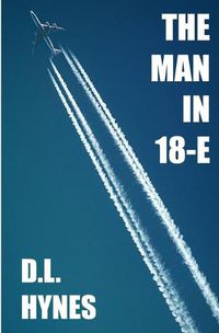 Cover image for The Man In 18-E