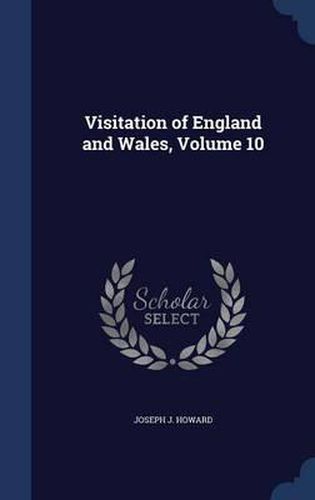 Cover image for Visitation of England and Wales, Volume 10