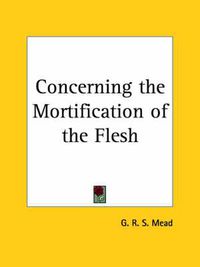 Cover image for Concerning the Mortification of the Flesh (1920)