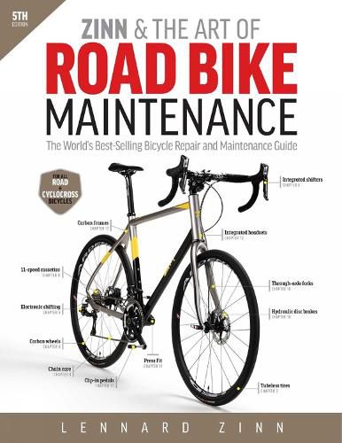 Cover image for Zinn & the Art of Road Bike Maintenance: The World's Best-Selling Bicycle Repair and Maintenance Guide