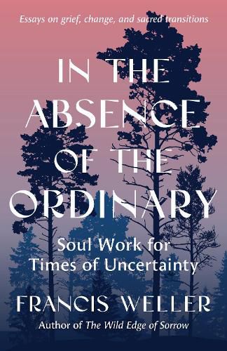 Cover image for In the Absence of the Ordinary