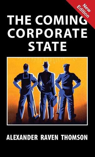 Cover image for The Coming Corporate State