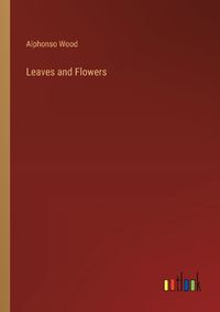 Cover image for Leaves and Flowers