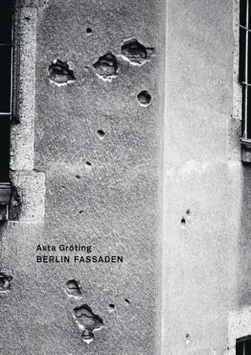 Cover image for Asta Groeting - Berlin Fassaden