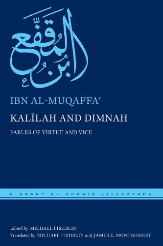 Cover image for Kalilah and Dimnah: Fables of Virtue and Vice