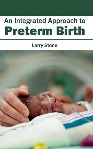 Cover image for Integrated Approach to Preterm Birth