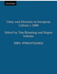 Cover image for Unity and Diversity in European Culture C.1800