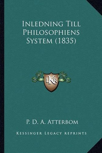 Cover image for Inledning Till Philosophiens System (1835)