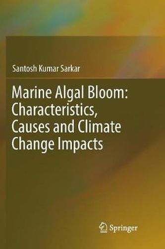 Cover image for Marine Algal Bloom: Characteristics, Causes and Climate Change Impacts