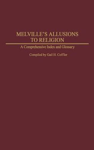Cover image for Melville's Allusions to Religion: A Comprehensive Index and Glossary