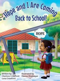 Cover image for Hope and I Are Coming Back to School