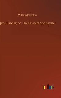 Cover image for Jane Sinclar; or, The Fawn of Springvale