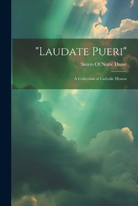 Cover image for "Laudate Pueri"