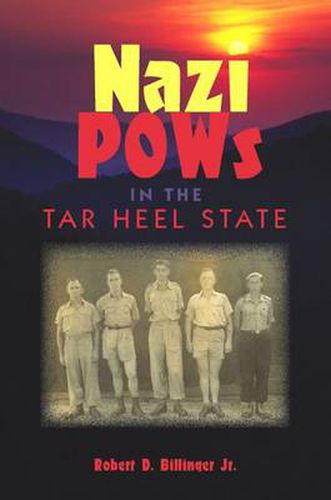 Cover image for Nazi POWs in the Tar Heel State