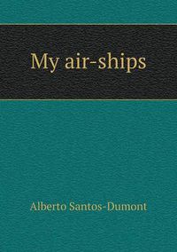 Cover image for My air-ships