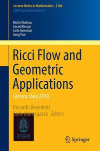 Cover image for Ricci Flow and Geometric Applications: Cetraro, Italy  2010